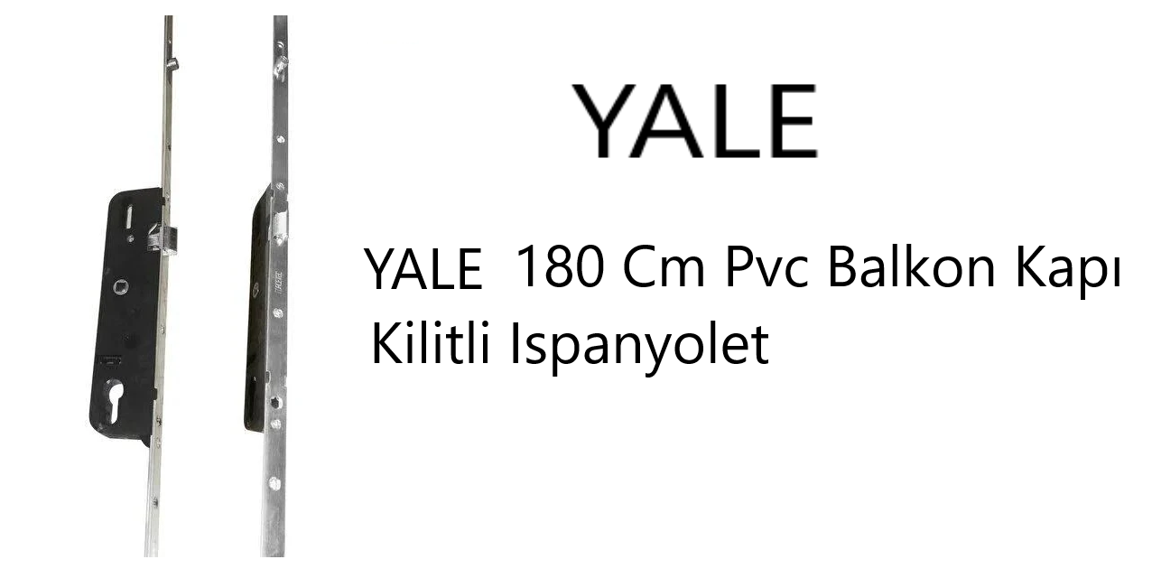 YALE 180 CM PVC BALKON KAPI KİLİTLİ İSPANYOLET 