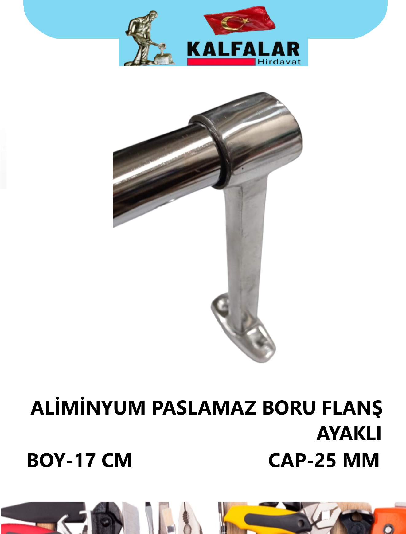 ALİMİNYUM PASLANMAZ BORU FLANŞI AYAKLI AÇIK 17 CM X 25 MM