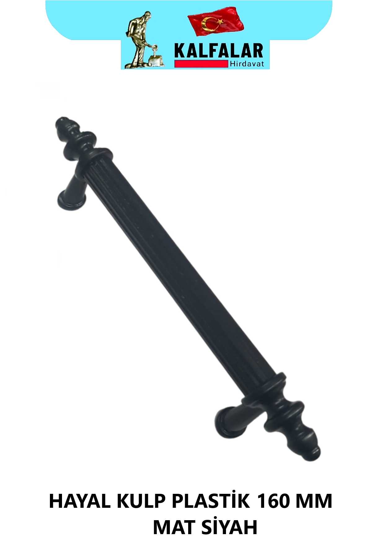 ZİRVE KULP PLASTİK MAT-SİYAH 160 MM