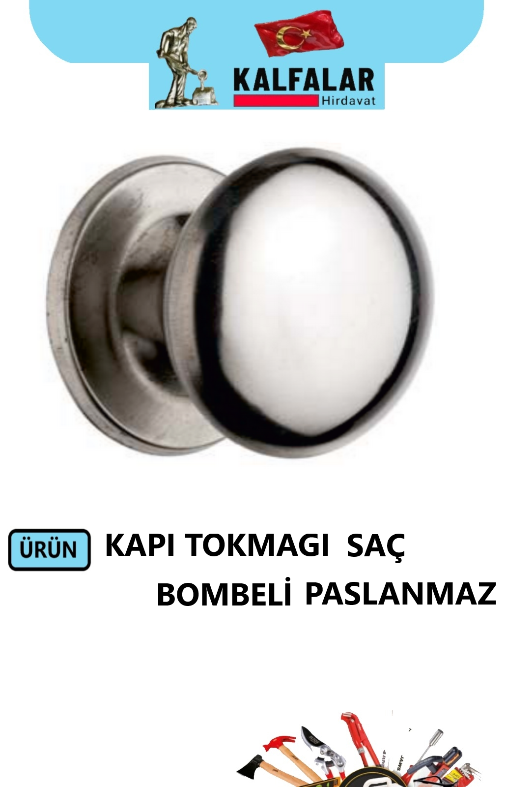 KAPI TOKMAĞI BOMBELİ SAÇ PASLANMAZ