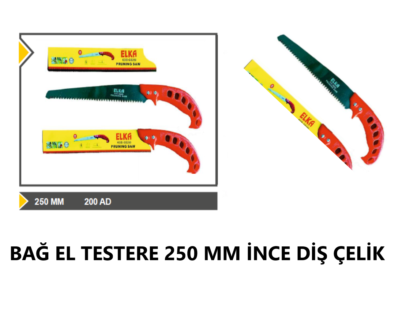 BAĞ TESTERE BUDAMA 250 MM İNCE DİŞ ÇELİK ELKA