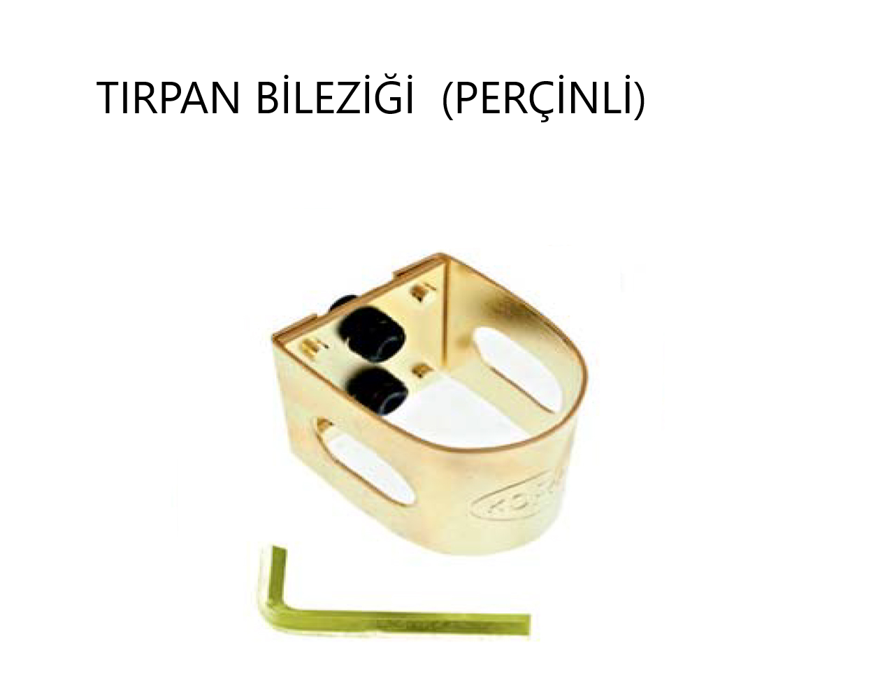 TIRPAN BİLEZİĞİ PERÇİNLİ 
