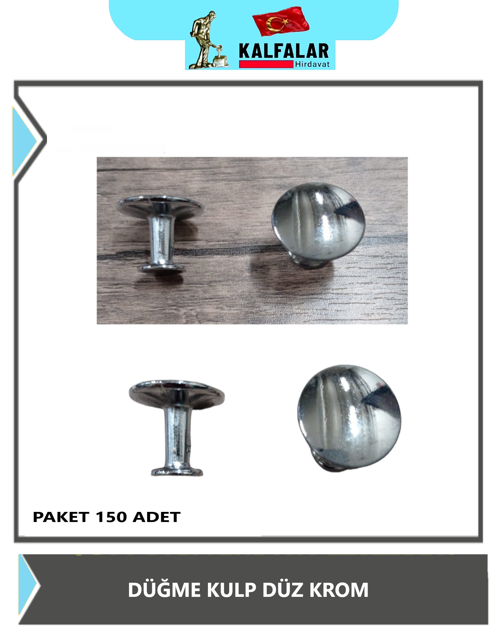 DÜĞME KULP DÜZ KROM PARLAK