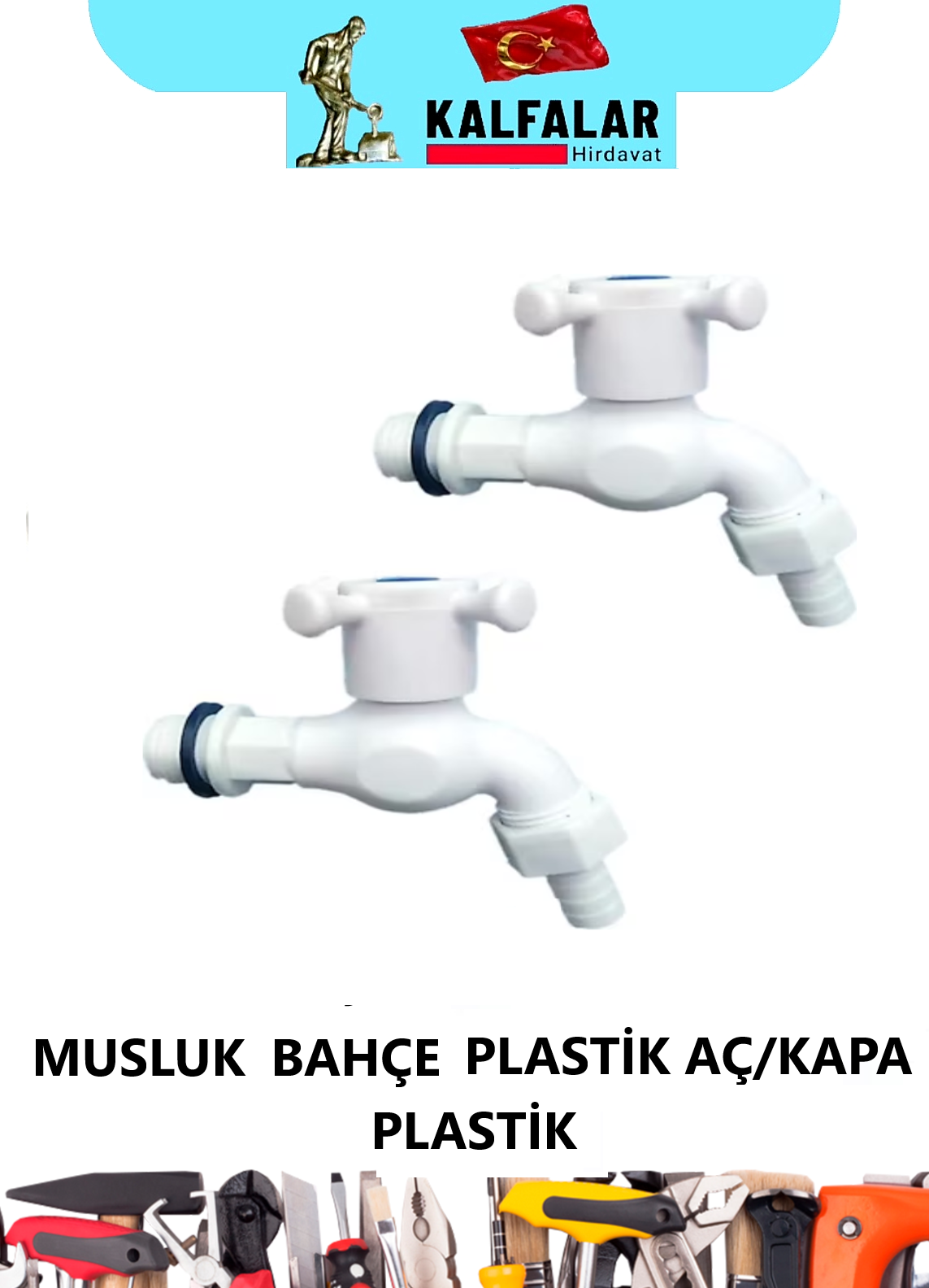 MUSLUK BAHÇE PLASTİK AÇ/KAPA