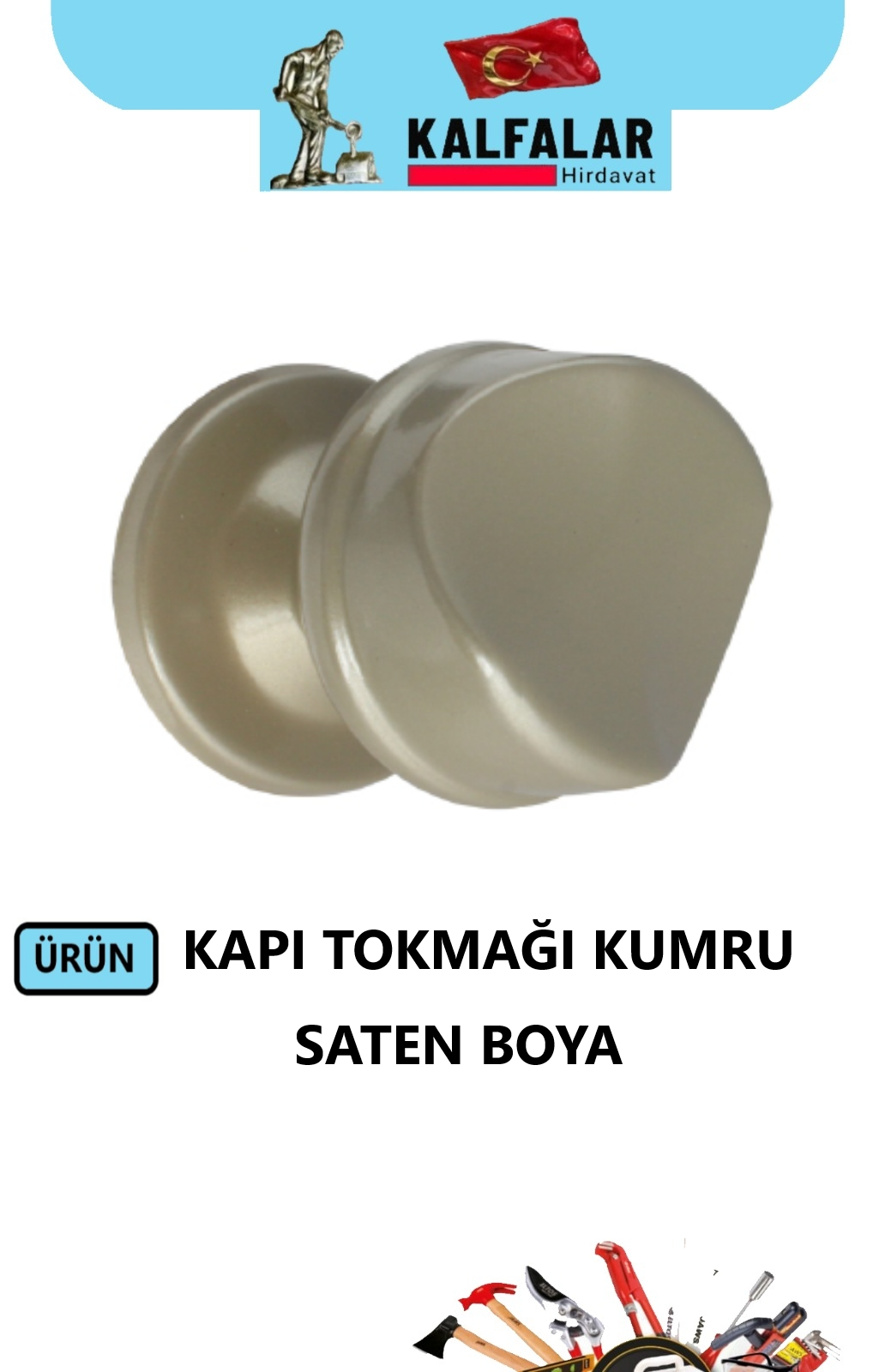 KAPI TOKMAĞI KUMRU BOYALI SATEN