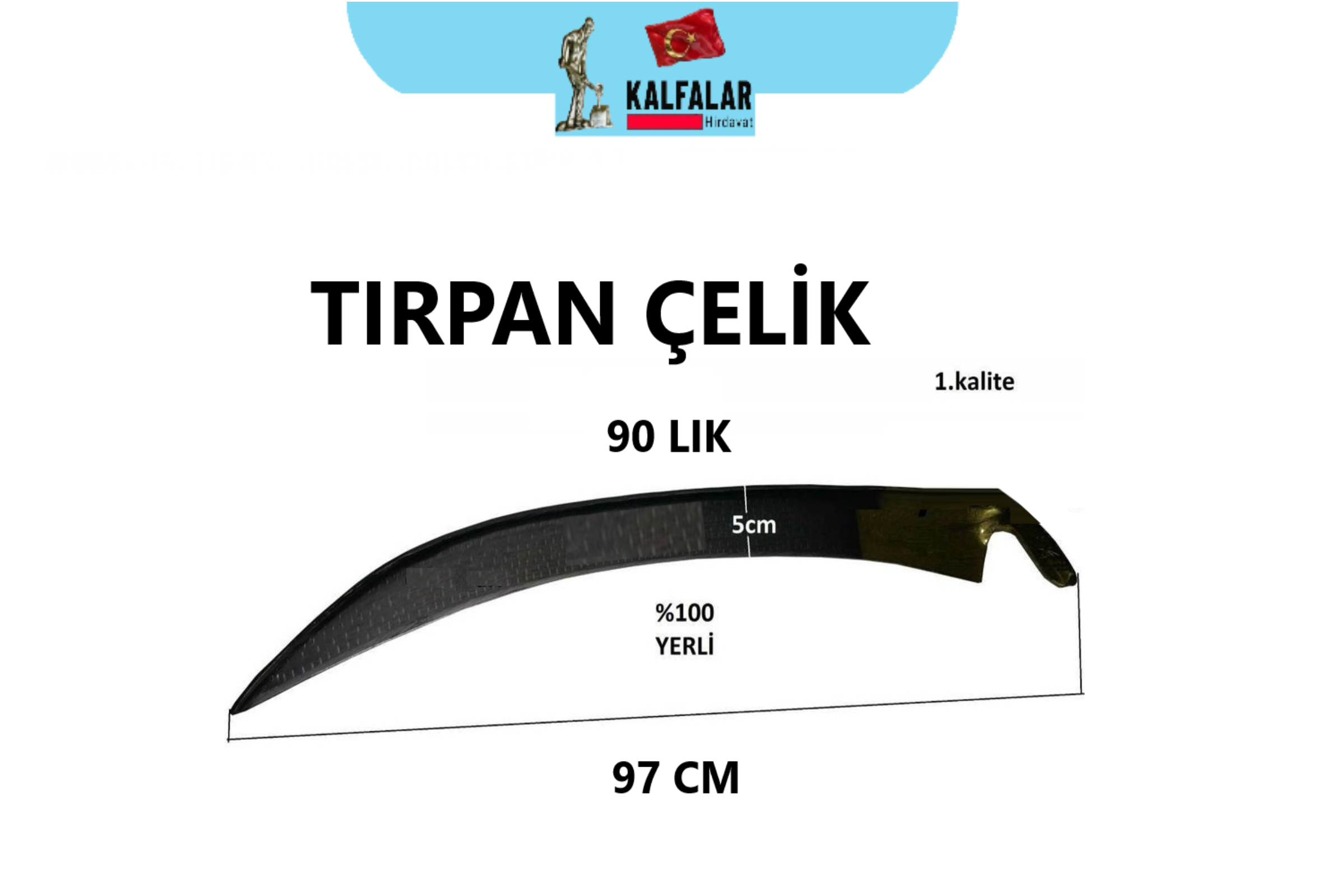 EL TIRPAN 90 LIK ÇELİK