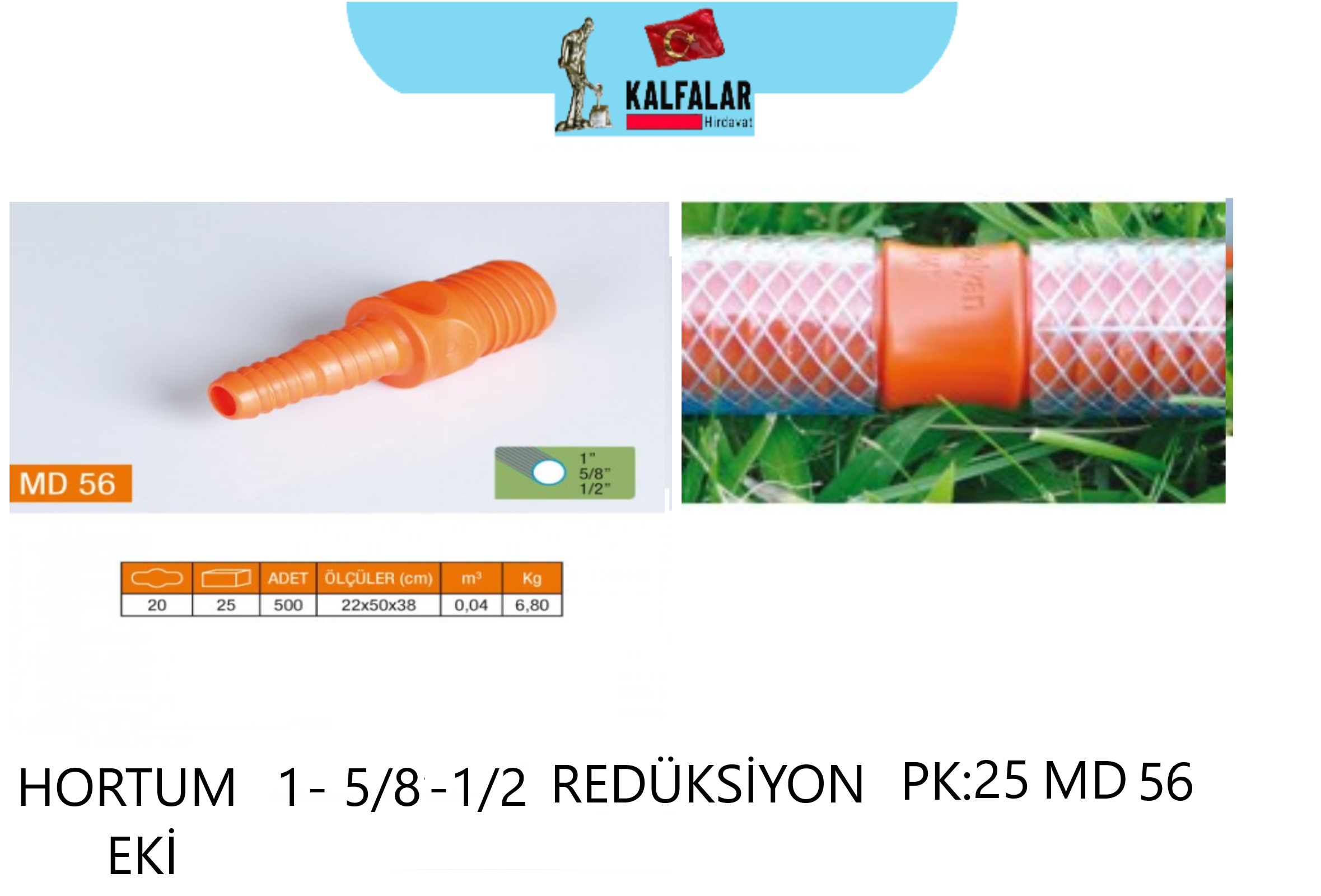 HORTUM EKİ REDÜKSİYON 1--5/8-1/2  PK-25 KODMD56 