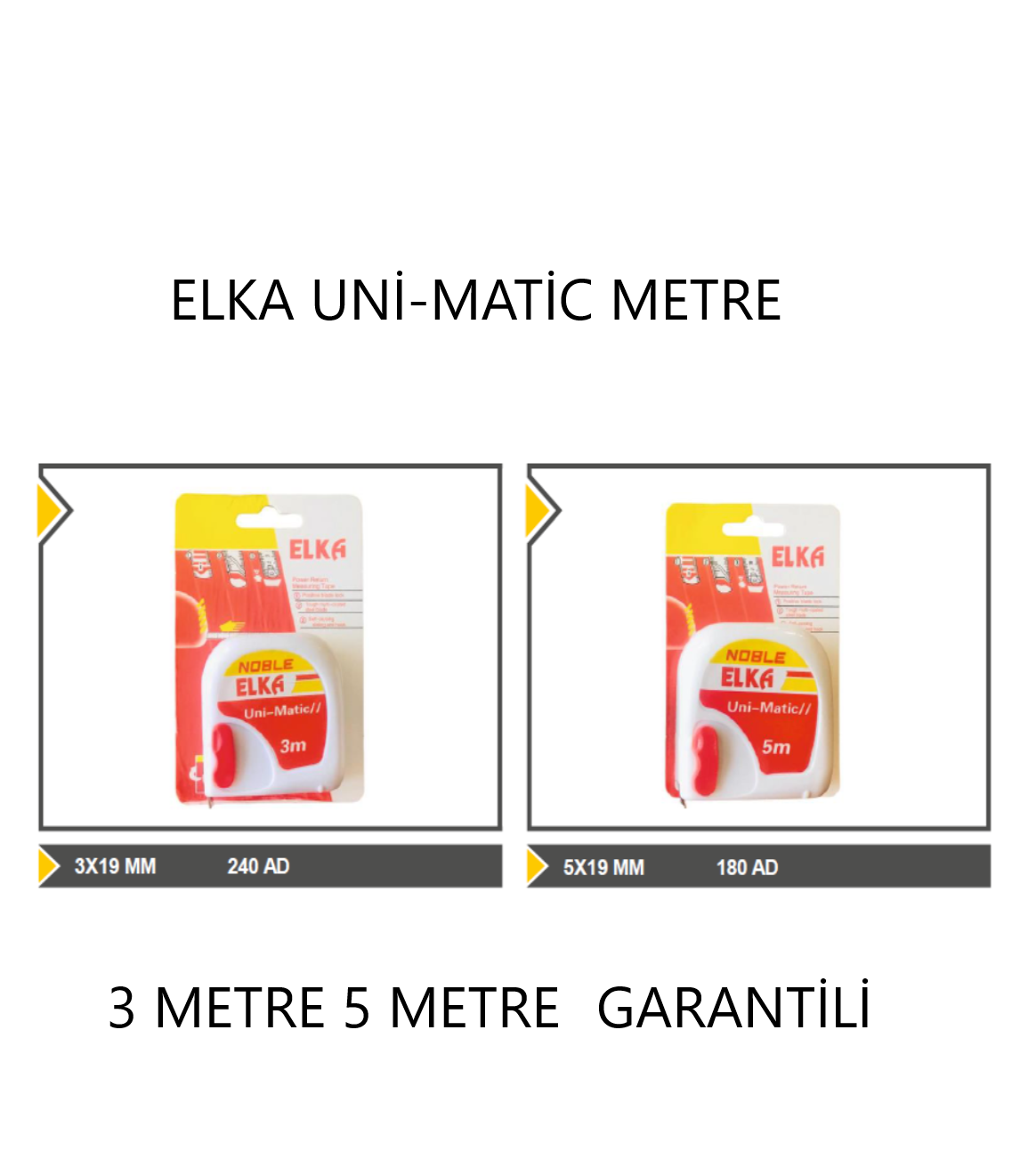 METRE UNİ-MATİK ELKA ÇELİK 19MMX3 METRE GARANTİLİ
