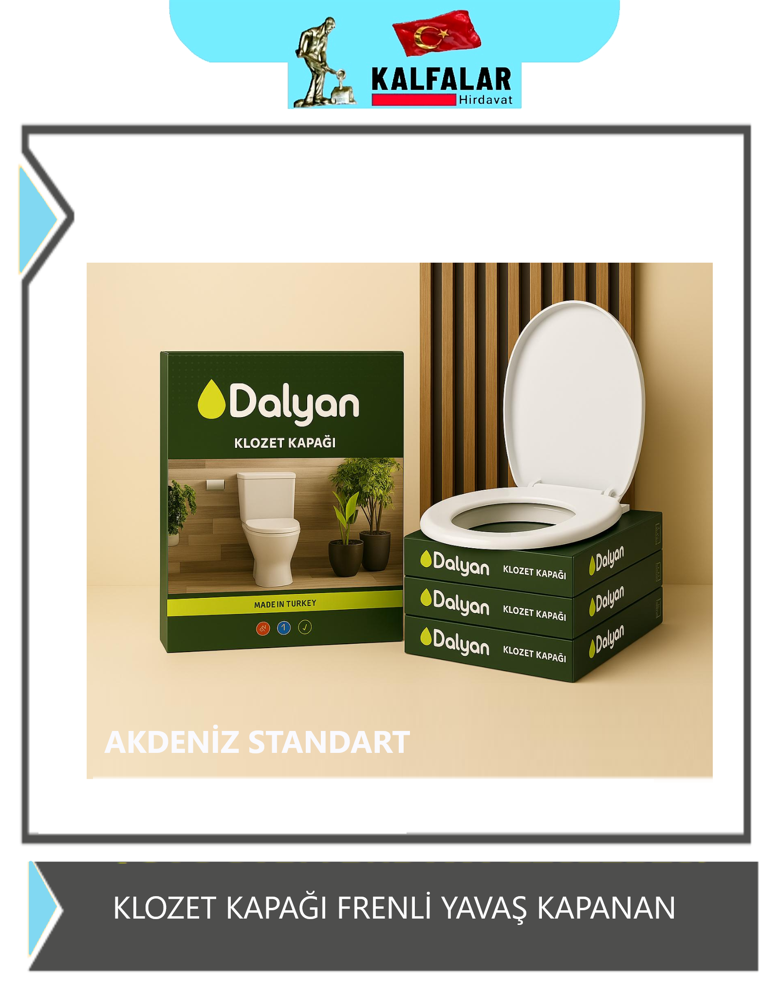 KLOZET KAPAK DALYAN FRENLİ MODEL AKDENİZ STANDART 