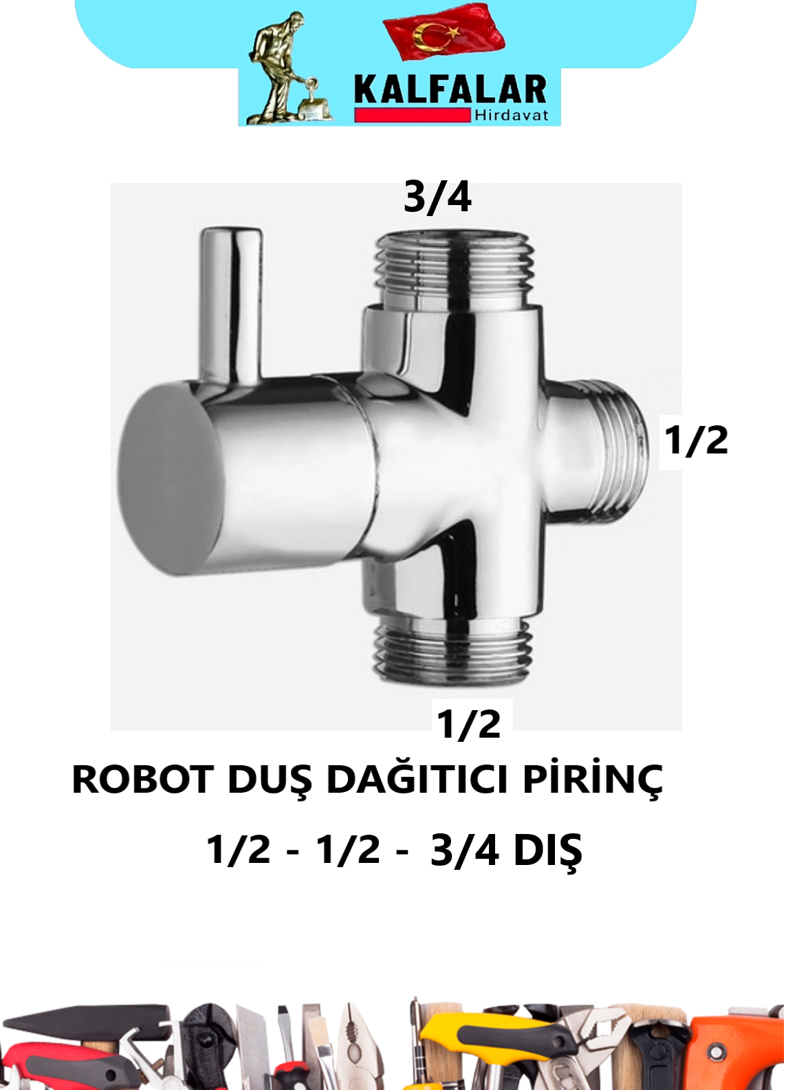 ROBOT DUŞ DAĞITICI PİRİNÇ 1/2-1/2-3/4 DIŞ