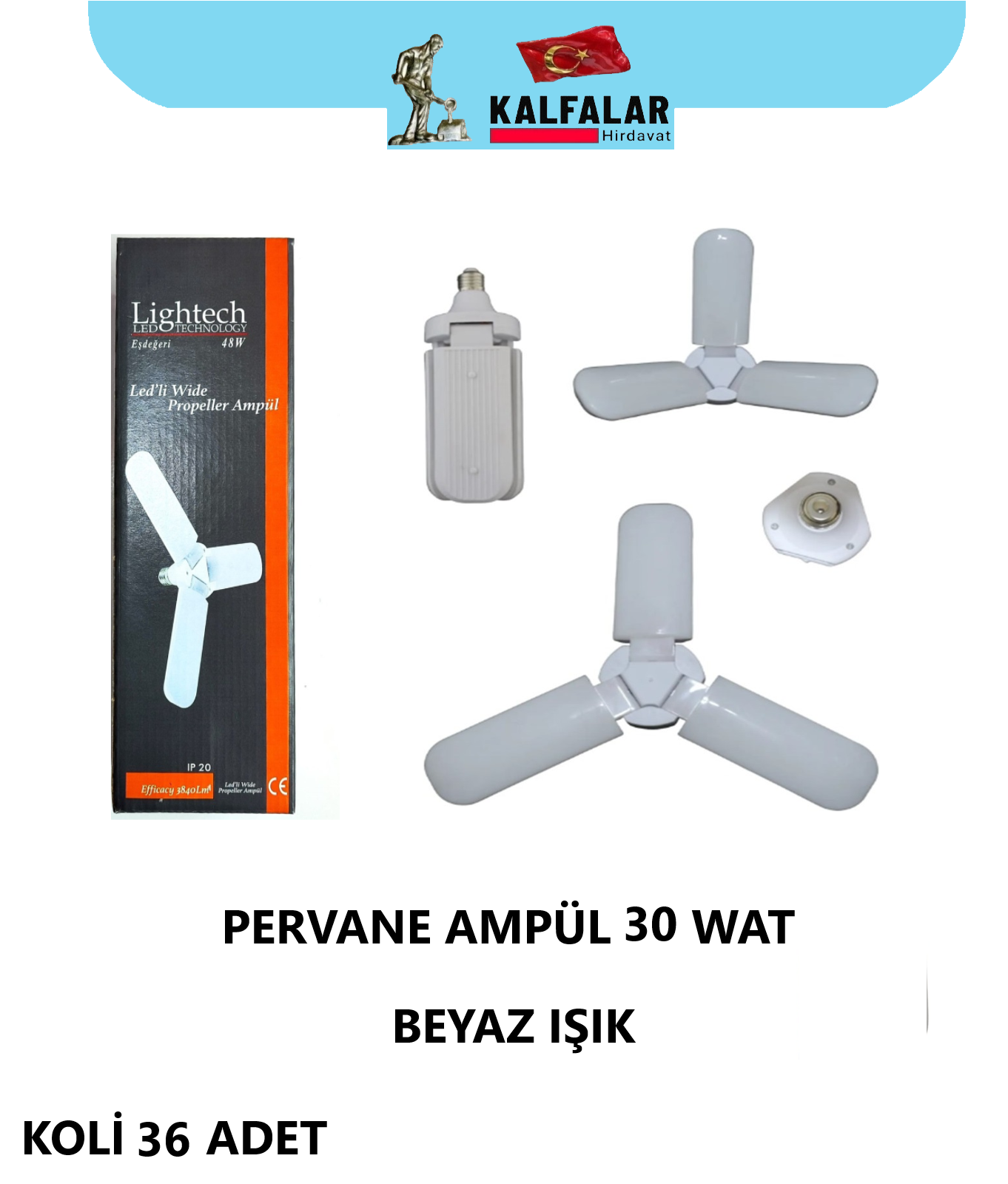 LED AMPÜL 30 WAT PERVANE LİGHTECH BEYAZ IŞIK