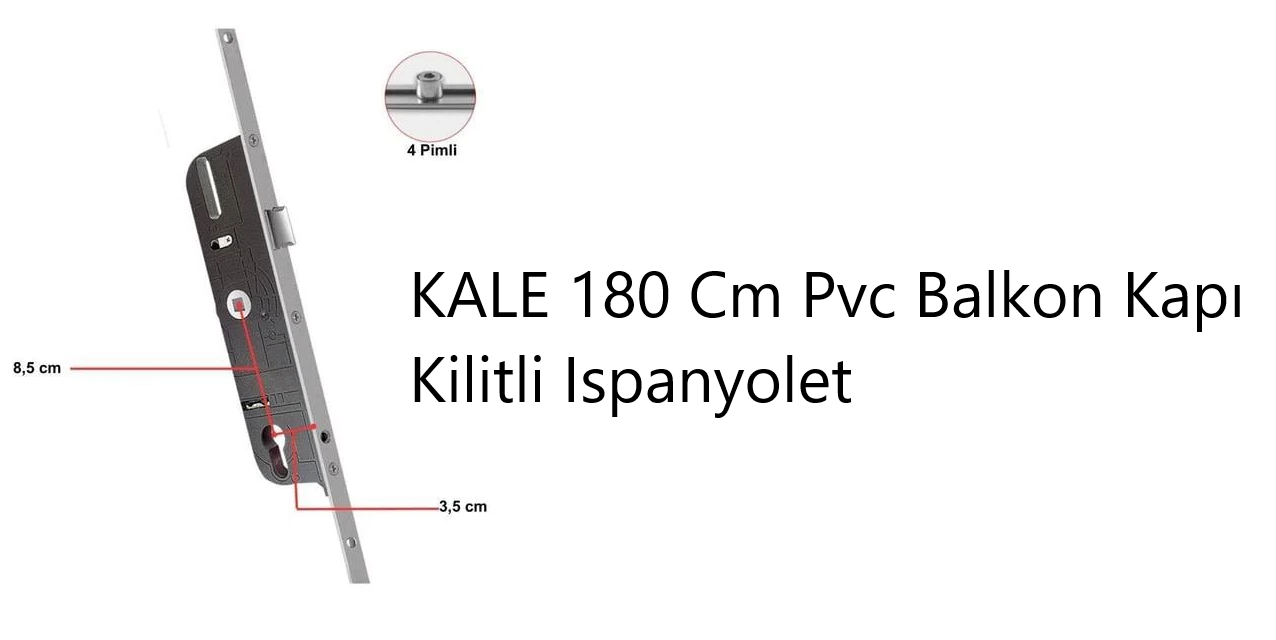 KALE 180 CM PVC BALKON KAPI KİLİTLİ İSPANYOLET 