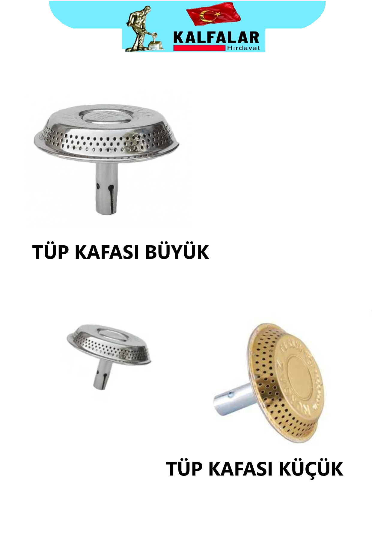 TÜP KAFASI KÜÇÜK
