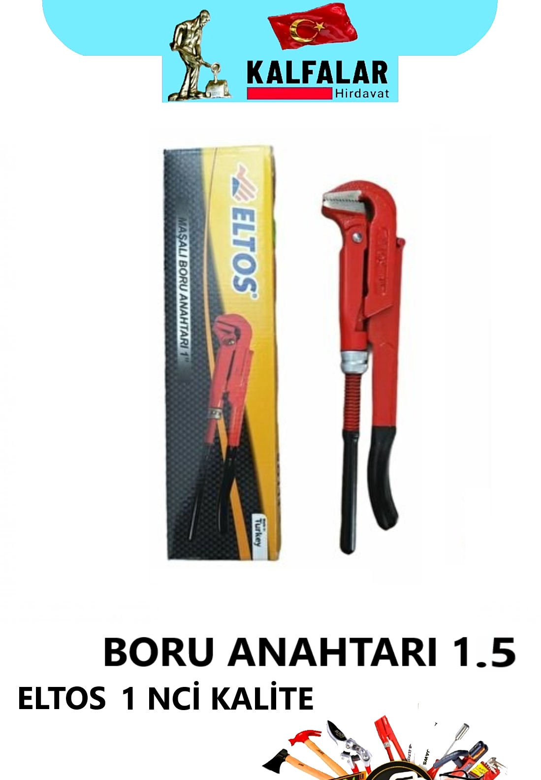 BORU ANAHTARI 1,5 İNÇ ELTOS 1 NCİ KALİTE