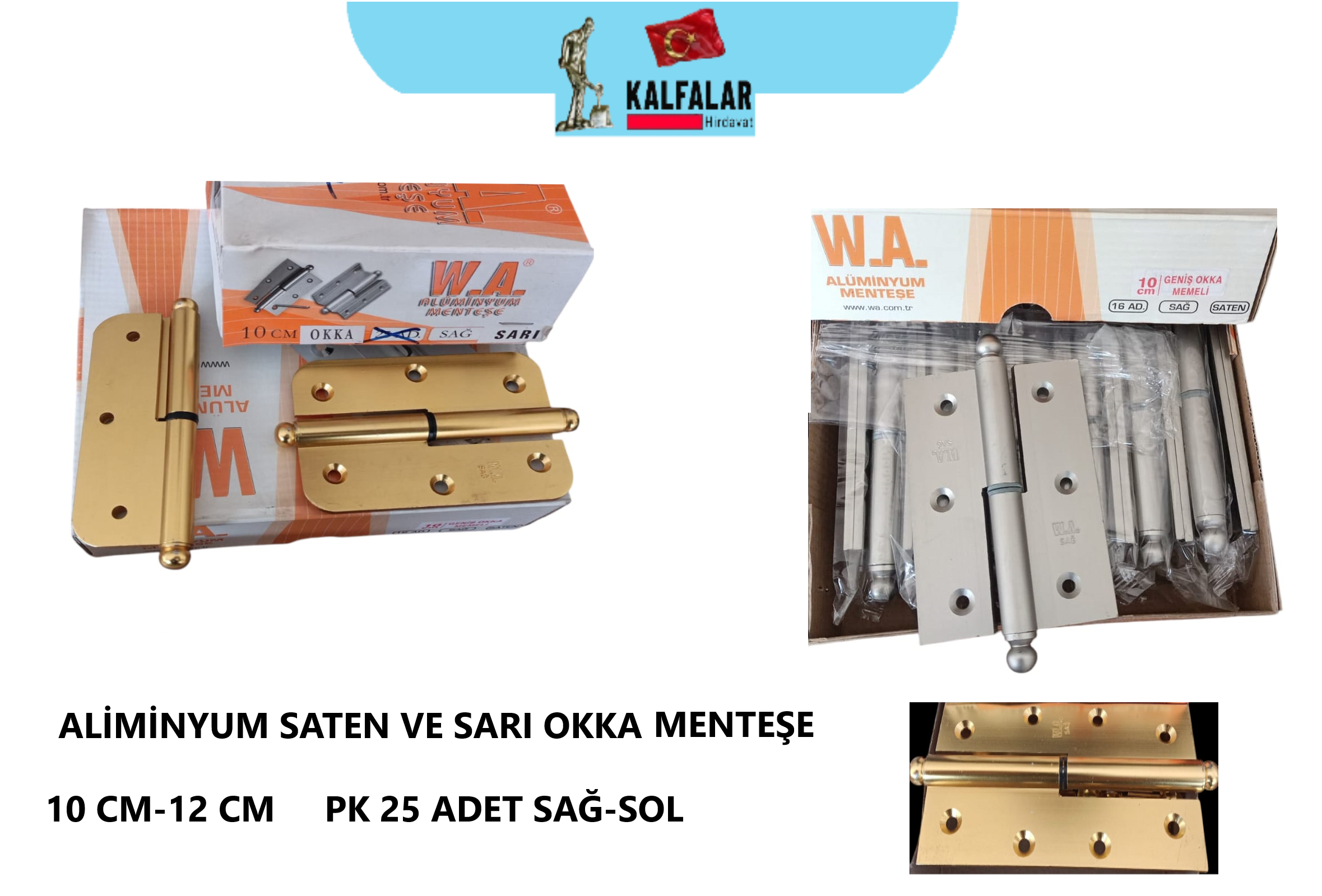 OKKA MENTEŞE SAĞ ALM SATEN 12 CM
