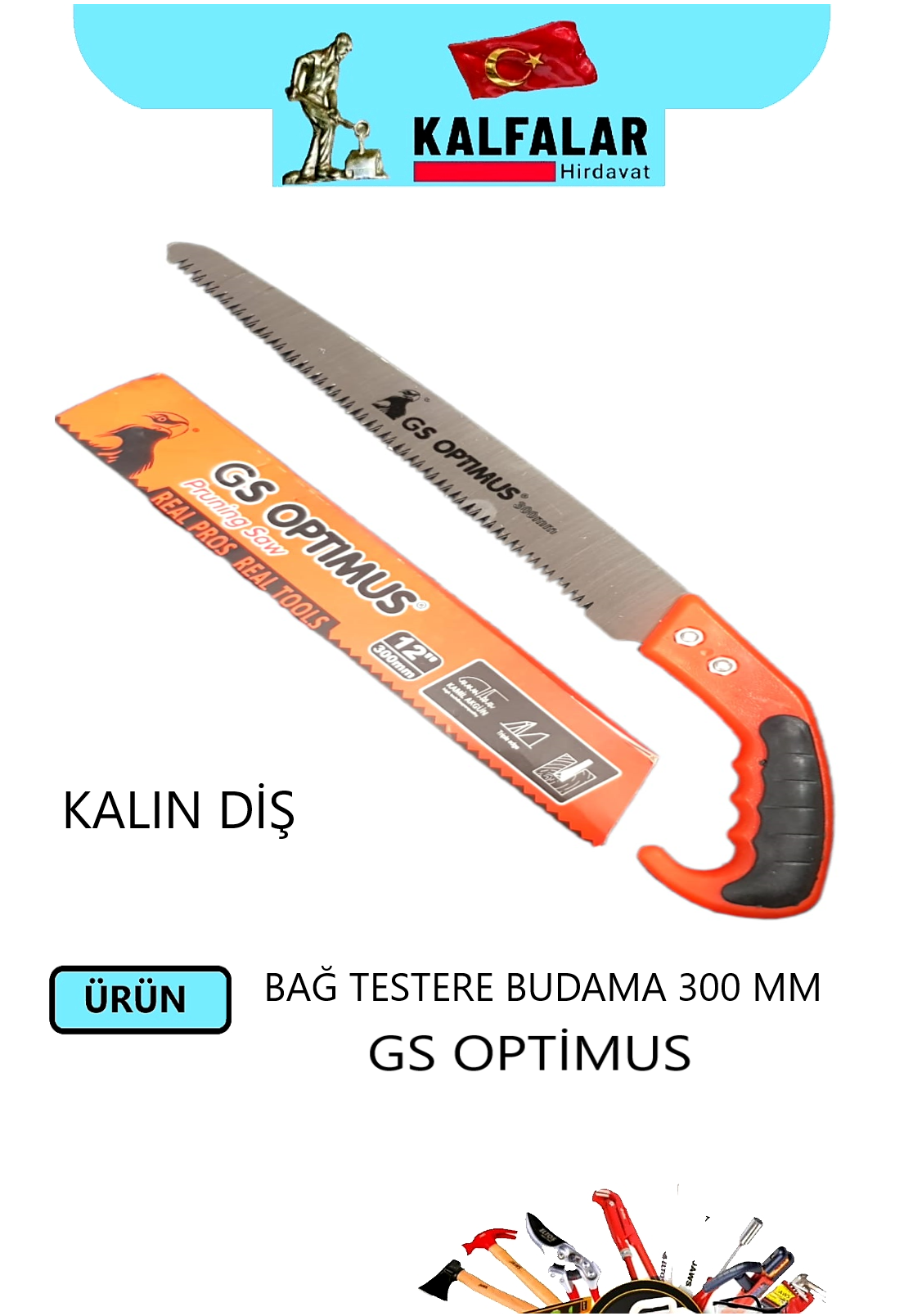 BAĞ TESTERE BUDAMA 300 MM KALIN DİŞ GS OPTİMUS