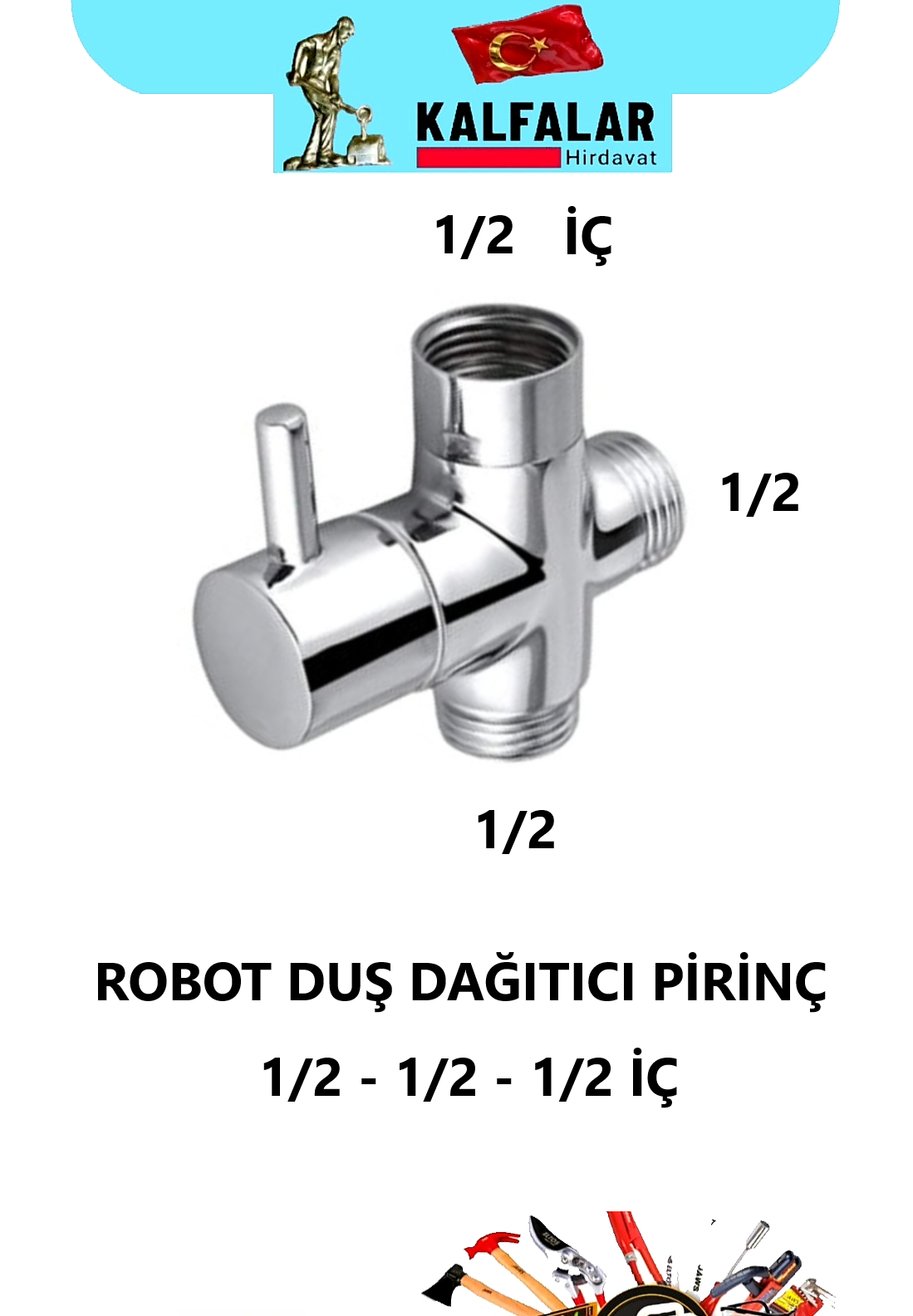 ROBOT DUŞ DAĞITICI PİRİNÇ 1/2-1/2-1/2 İÇ