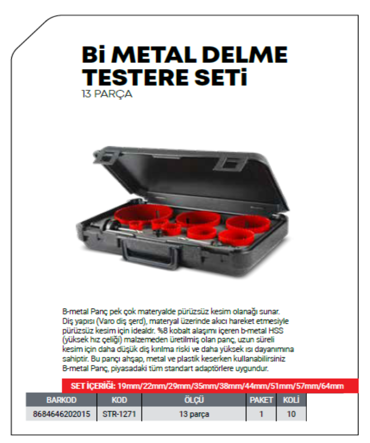 Bİ METAL DELME TESTERE ÇELİK PANÇ SETİ 13 PCS
