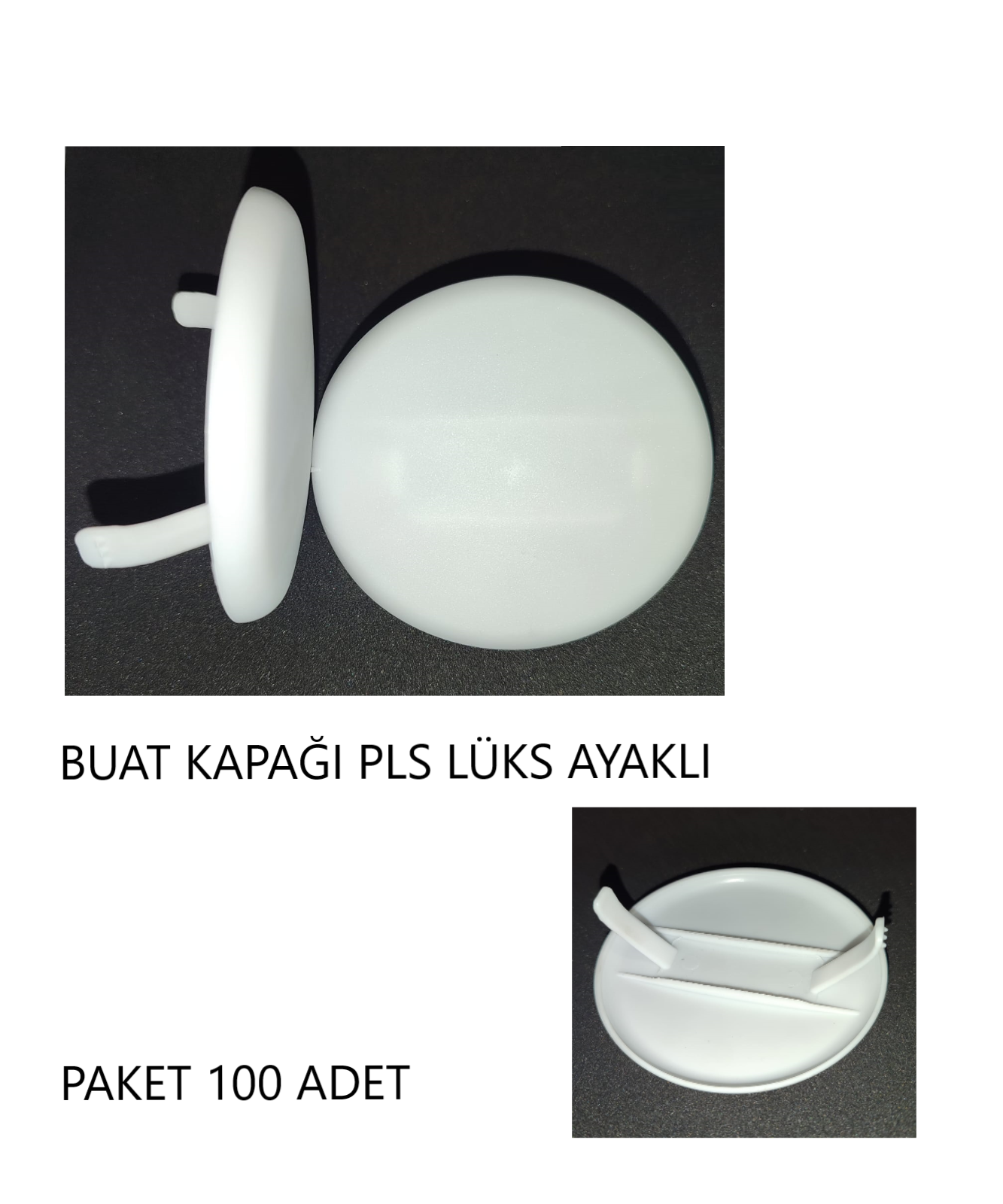 BUAT KAPAĞI PLS LÜKS AYAKLI PAKET 100 ADET