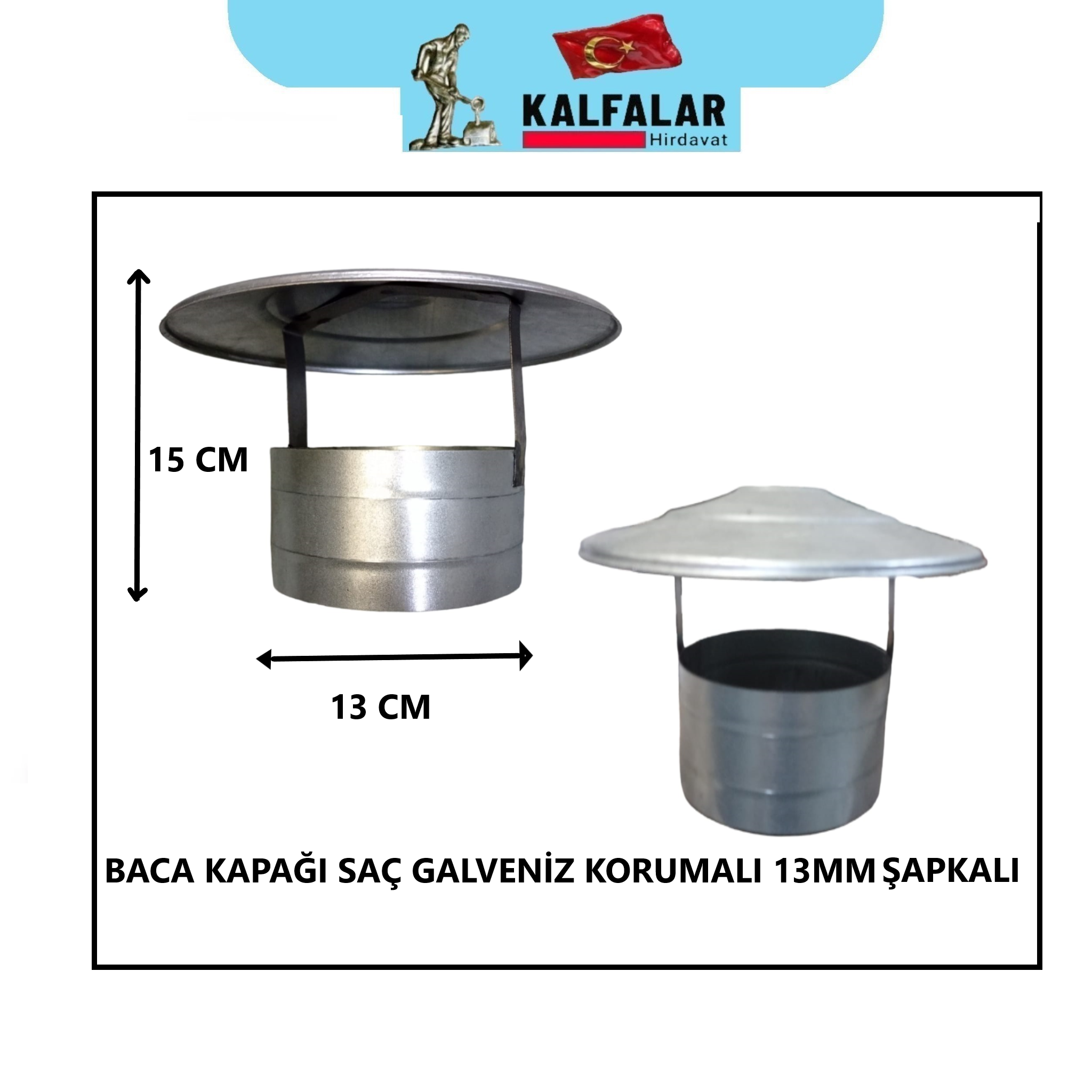 BACA KAPAĞI SAÇ GALVENİZ KORUMALI 13 MM ŞAPKALI