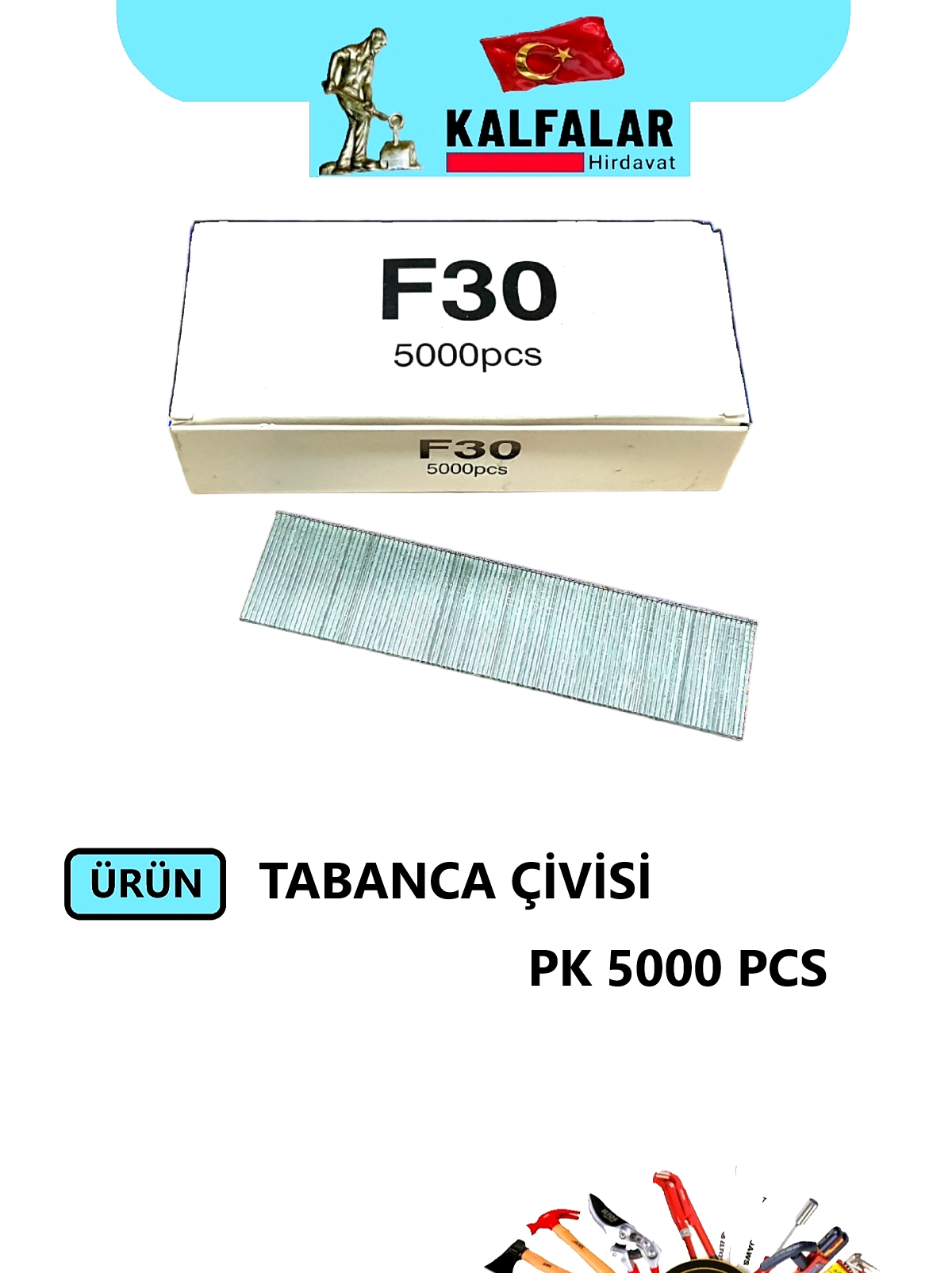 TABANCA ÇİVİSİ F-30  
