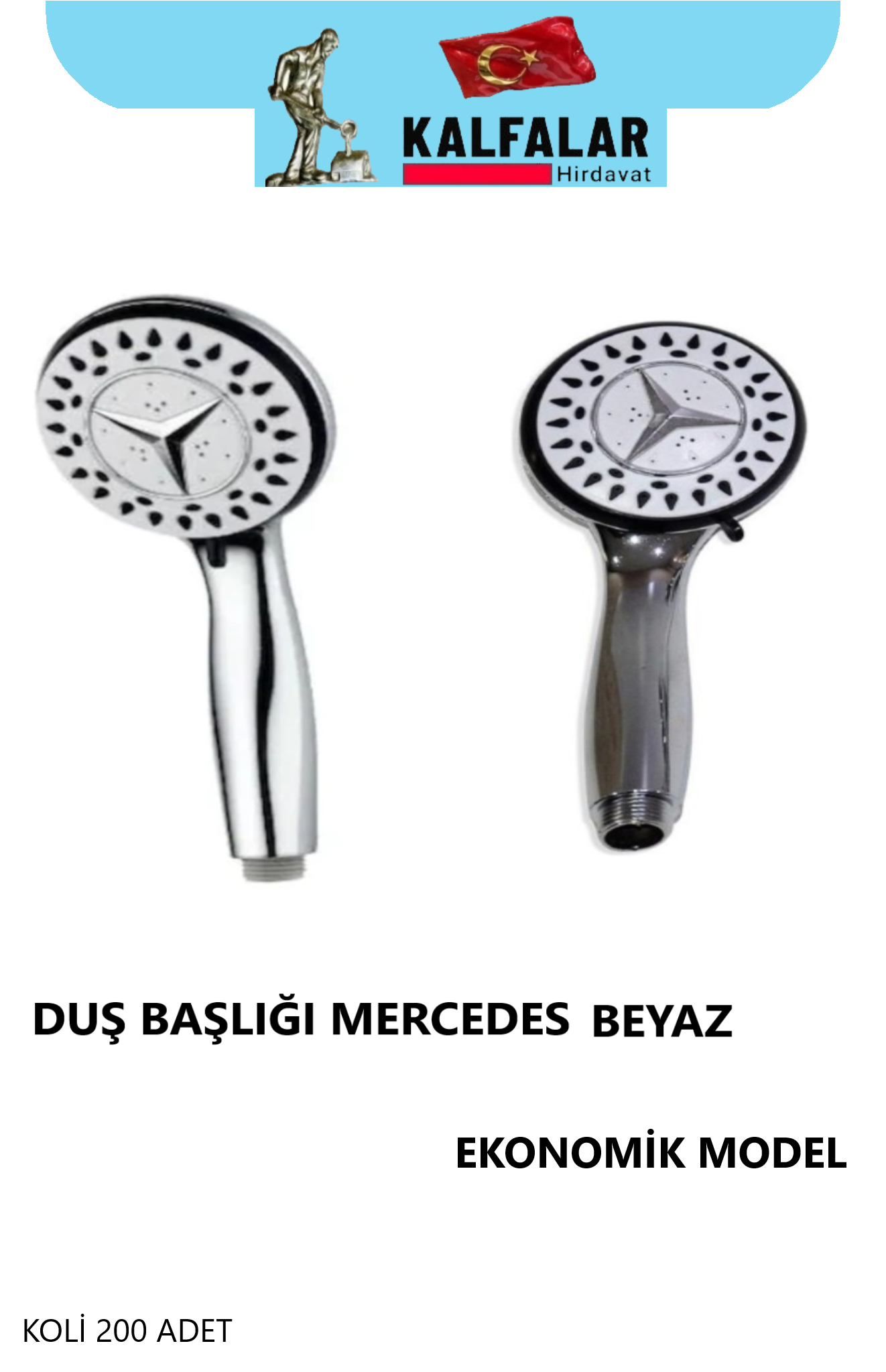 DUŞ BAŞLIĞI FONKSİYONLU MERCEDES BEYAZ EKONOMİK