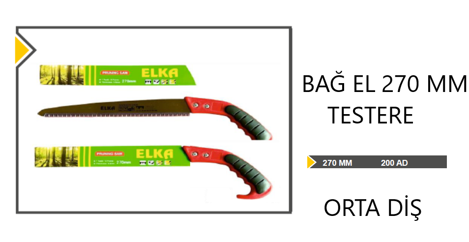 BAĞ TESTERE BUDAMA 270 MM ORTA DİŞ ELKA ÇELİK