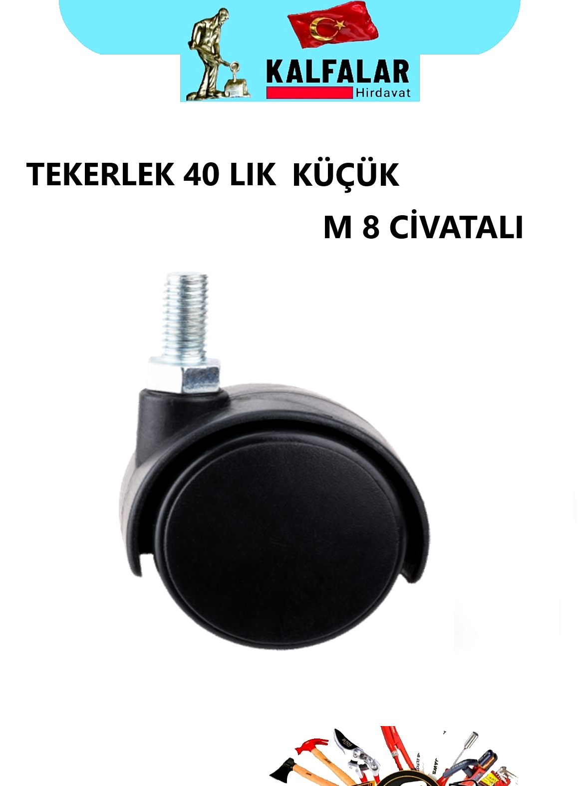 TEKERLEK 40 LİK M 8 CİVATALI 