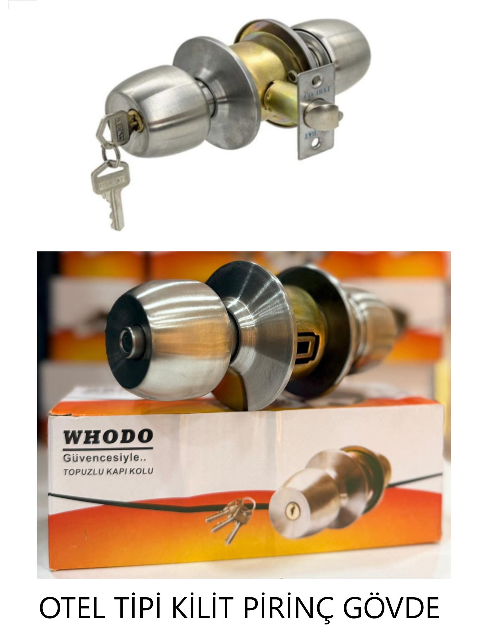 OTEL TİPİ KİLİT WHODO MAT-SATEN PİRİNÇ GÖVDE 