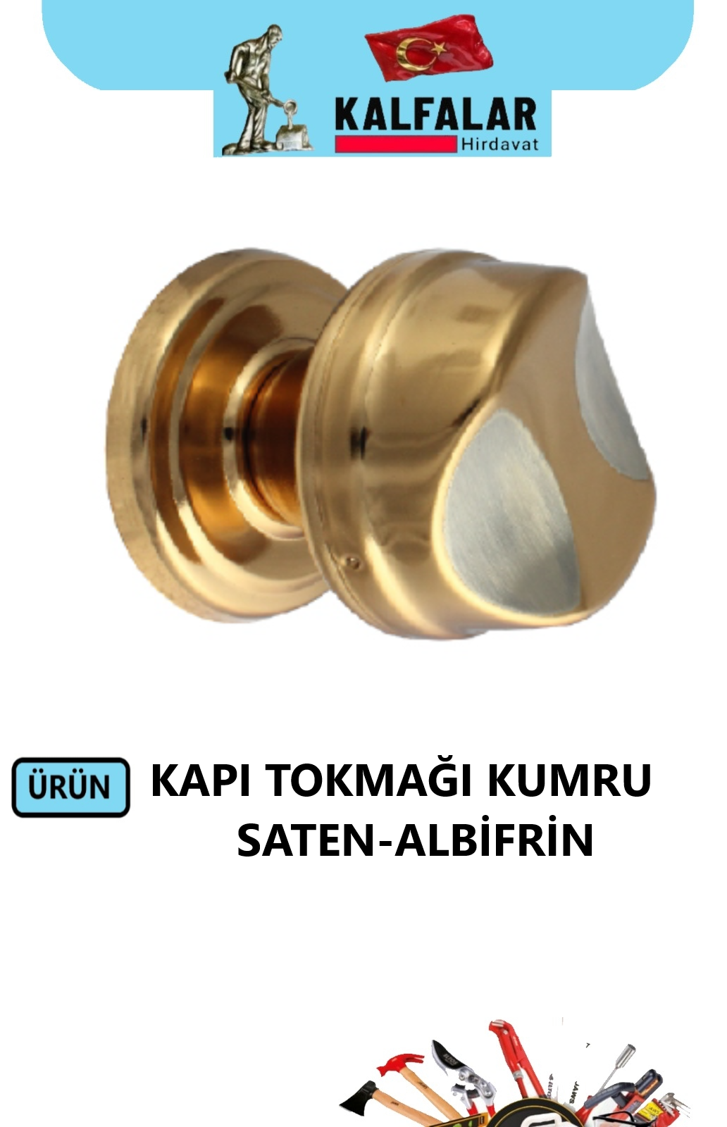 KAPI TOKMAĞI KUMRU SATEN-ALBİFRİN