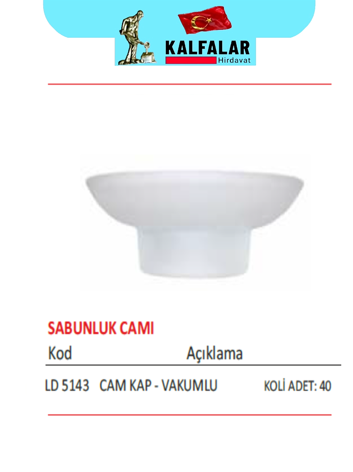 SABUNLUK CAM KAP KALFAM
