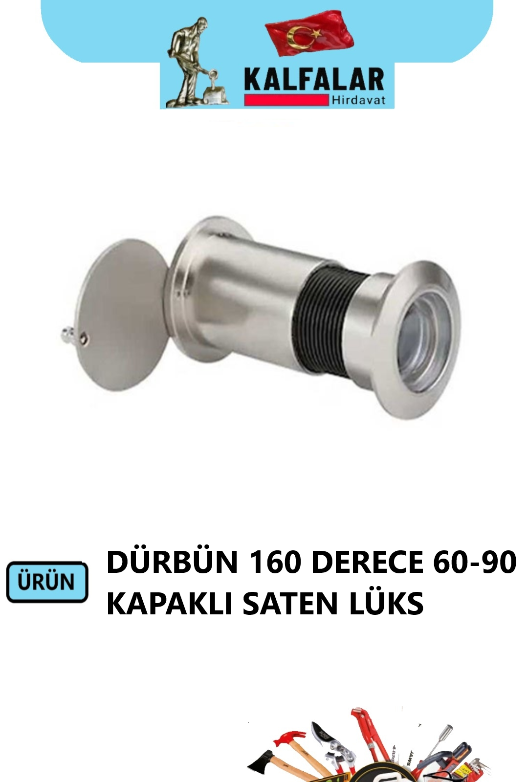 KAPI DÜRBÜNÜ 160 D 60-90 MM KAPAKLI SATEN LÜKS