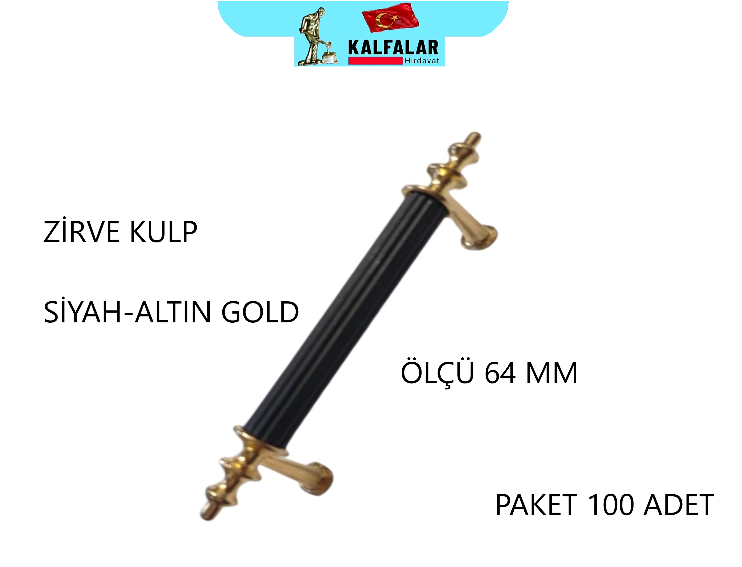 ZİRVE KULP SİYAH-ALTIN 64 MM