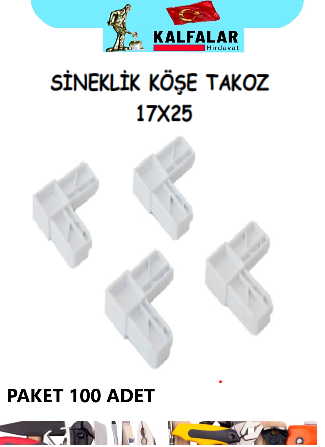 PVC SİNEKLİK KÖŞE TAKOZU 17X25 PAKET 100 ADET