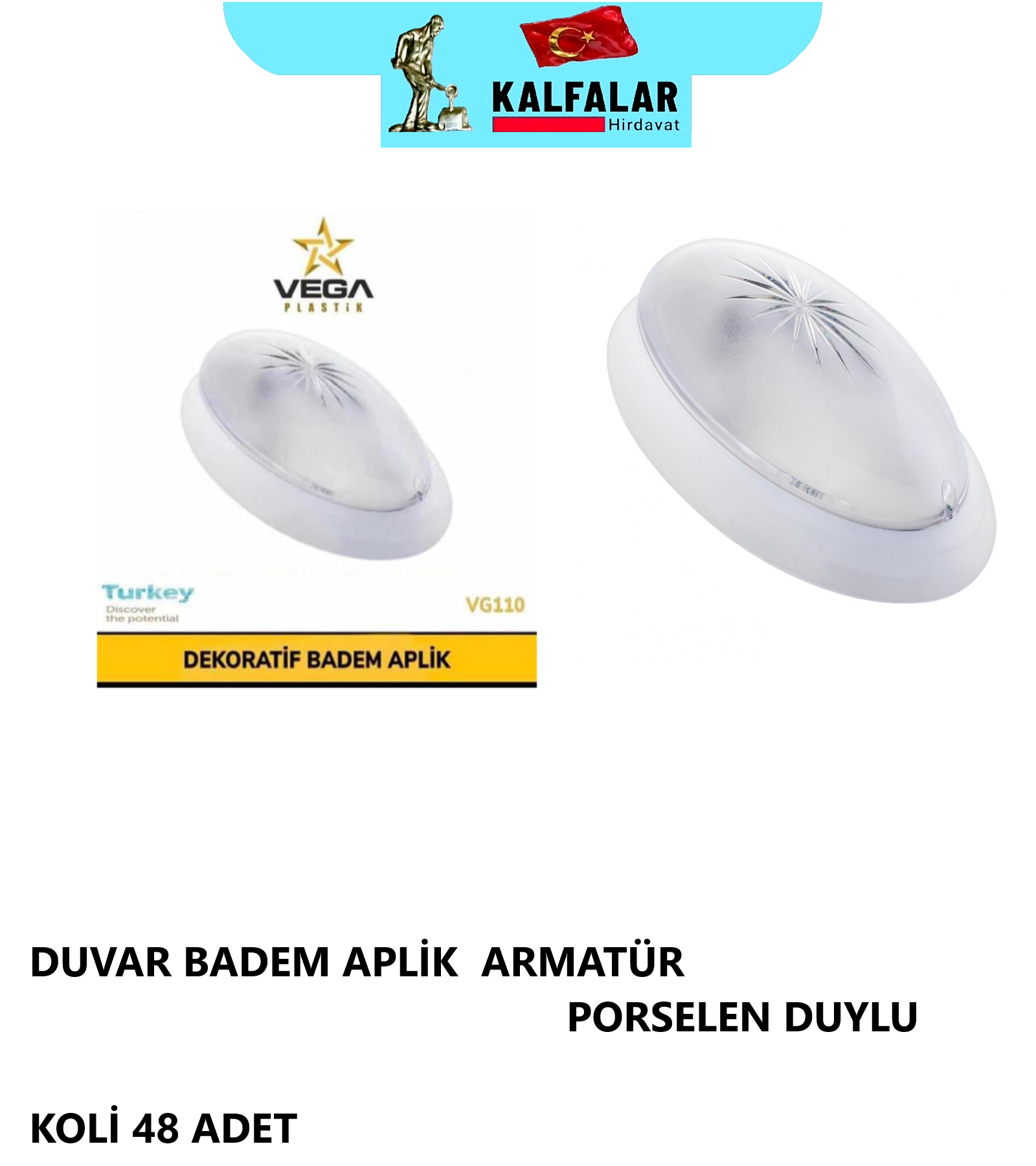DUVAR BADEM APLİK  ARMATÜR PORSELEN DUYLU