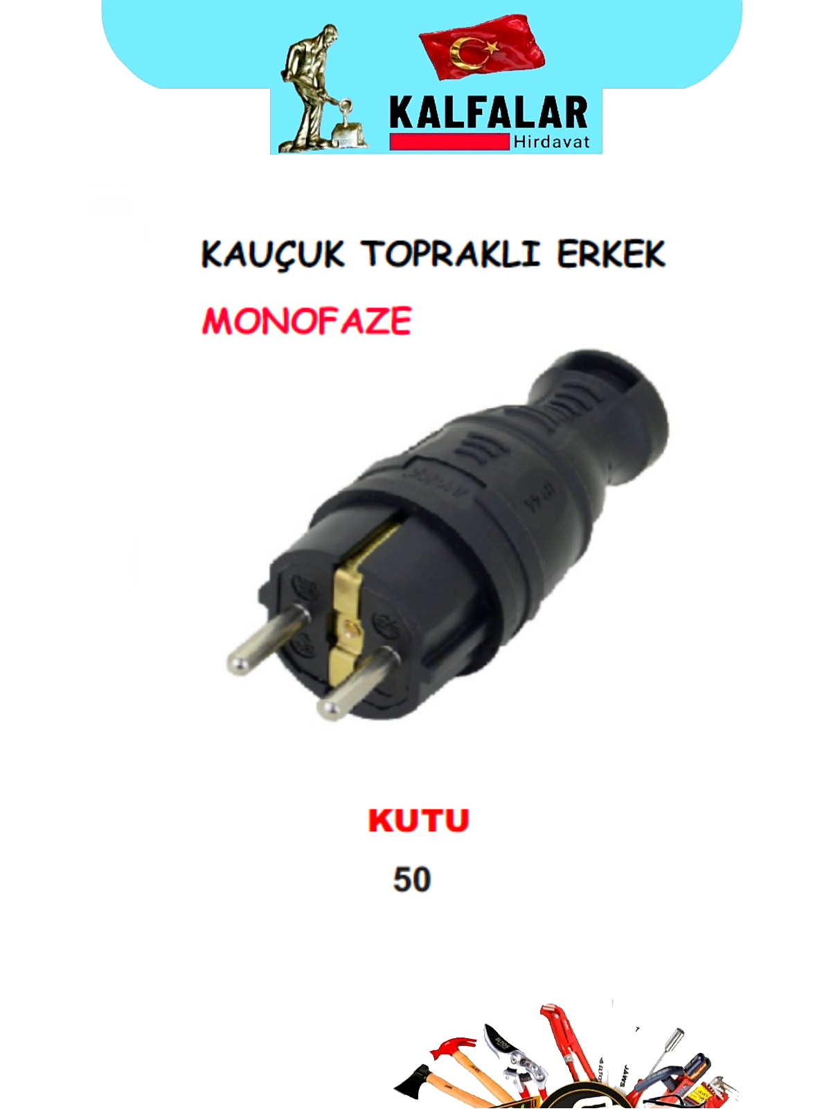 FİŞ ERKEK KAUÇUK MONOFAZE